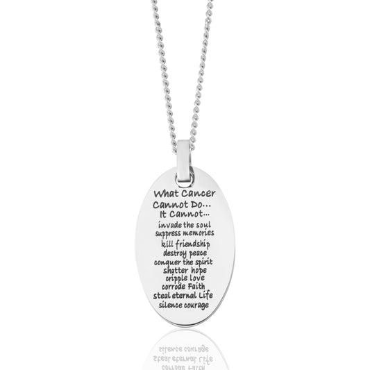 What Cancer Cannot Do Inspirational Oval Pendant Necklace - Stainless Steel Cancer Survivor Jewelry