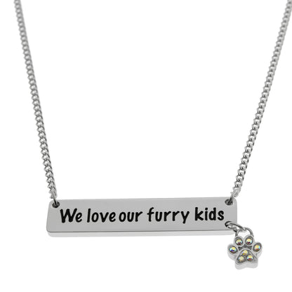 We Love Our Furry Kids Engraved Bar Pendant Necklace with Paw Print Charm