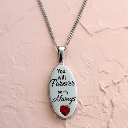 You Will Forever Be My Always Engraved Oval Pendant Necklace with Siam Crystal Heart