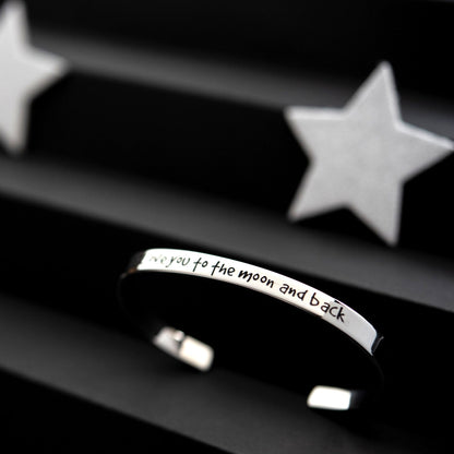 Love You To The Moon and Back Engraved Cuff Bracelet - Romantic Gift for Her