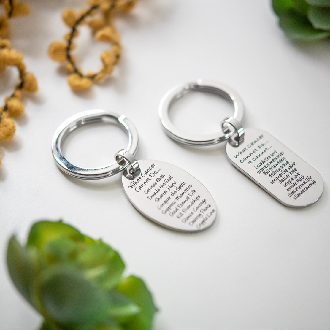 "What Cancer Cannot Do" Stainless Steel Oval Cancer Key Ring