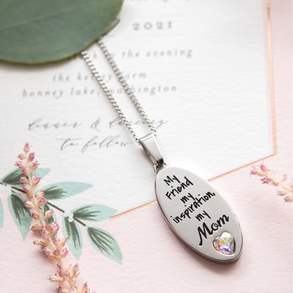 Engraved "My Friend, My Inspiration, My Mom" Heart Pendant Necklace with Aurora Borealis Stone