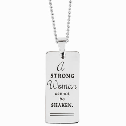 Inspirational "A Strong Woman Cannot Be Shaken" Stainless Steel Pendant Necklace - Motivational Jewelry Gift for Women